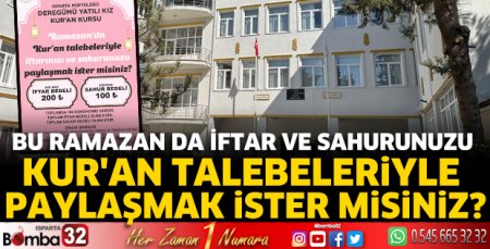 İftar ve sahurunuzu talebelerle paylaşın