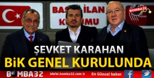 IGC BAŞKANI KARAHAN GENEL KURUL ÜYESİ OLDU
