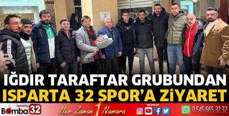 Iğdır taraftar grubundan Isparta 32 Spor'a ziyaret