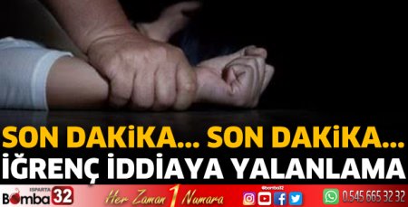 İğrenç iddiaya yalanlama 