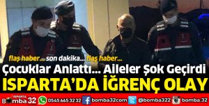 İĞRENÇ OLAY
