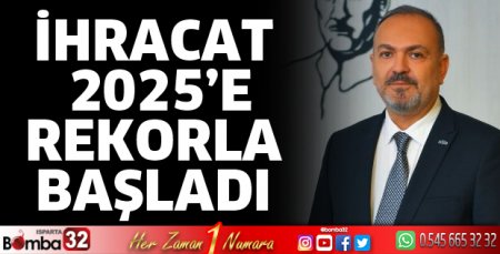 İhracat 2025’e rekorla başladı