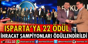 İHRACAT ŞAMPİYONLARINI ÖDÜLLENDİRDİ