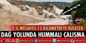 İKİ İL ARASI MESAFE 15 KİLOMETREYE DÜŞECEK