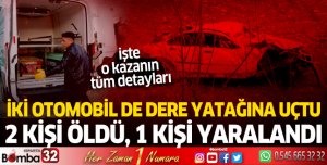 İki otomobil de dereye yatağına uçtu! Feci kazada 2 ölü 1 yaralı