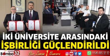 İki üniversite arasındaki işbirliği güçlendirildi