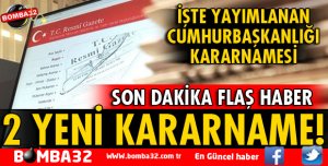 İKİ YENİ KARARNAME DAHA YAYIMLANDI