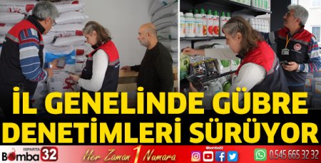 İl genelinde gübre denetimleri sürüyor