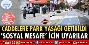 İL HIFZISSIHHA KURULU KARARLARI UYGULANMAYA BAŞLADI