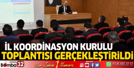 İl Koordinasyon Kurulu toplantısı gerçekleştirildi