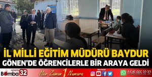 İl Milli Eğitim Müdürü Baydur Gönen'de