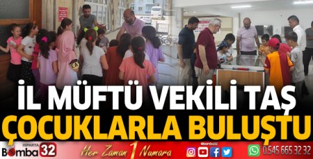 İl müftü vekili Taş çocuklarla buluştu