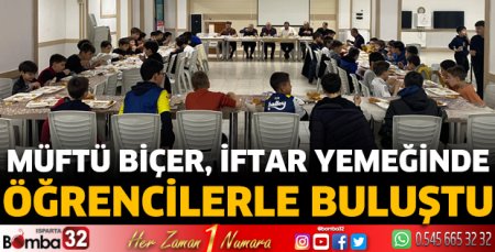 İl Müftüsü Biçer, iftar yemeğinde öğrencilerle buluştu