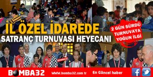 İL  ÖZEL İDAREDE SATRANÇ  TURNUVASINA YOĞUN İLGİ 