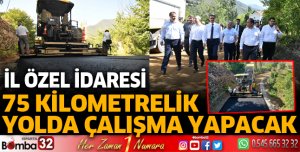 İl Özel İdaresi 75 kilometrelik yolda çalışma yapacak