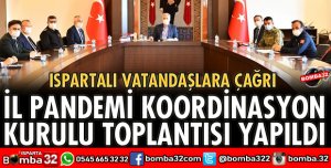 İL PANDEMİ KOORDİNASYON KURULU TOPLANTISI YAPILDI