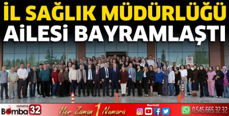 İl Sağlık Müdürlüğü ailesi bayramlaştı