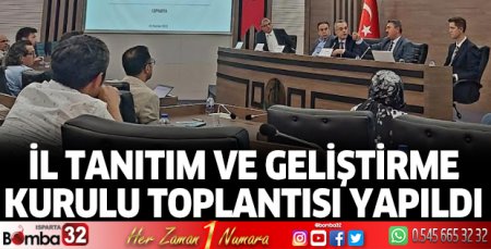 İl Tanıtım ve Geliştirme Kurulu toplantısı yapıldı