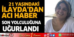 İlayda'dan acı haber