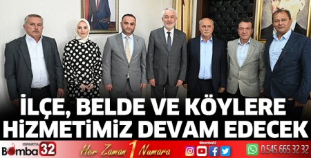 İlçe, belde ve köylere hizmetimiz devam edecek