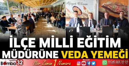 İlçe Milli Eğitim Müdürüne veda yemeği