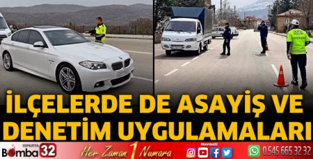İlçelerde de asayiş ve denetim uygulamaları 
