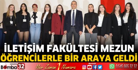 İletişim Fakültesi mezun öğrencilerle bir araya geldi
