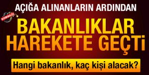 İlgili bakanlıklar, boşalan kadroları doldurmak için kolları sıvadı