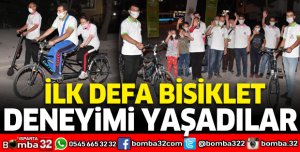 İLK DEFA BİSİKLET DENEYİMİ YAŞADILAR