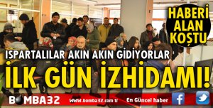 İLK GÜN İZDİHAMI