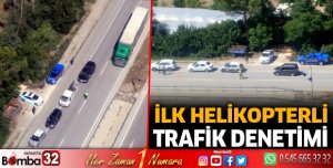 İlk helikopterli trafik denetimi