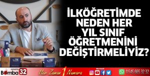 İlköğretimde neden her yıl sınıf öğretmenini değiştirmeliyiz?