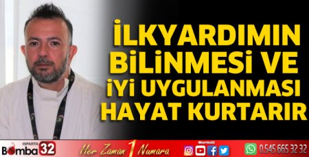 İlkyardımın bilinmesi ve iyi uygulanması hayat kurtarır
