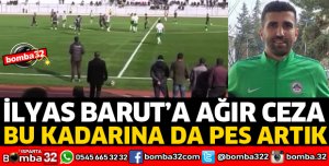 İLYAS BARUT’A 3 MAÇTAN MEN CEZASI