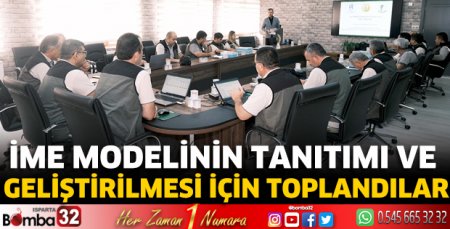İME modelinin tanıtımı ve geliştirilmesi için toplandılar