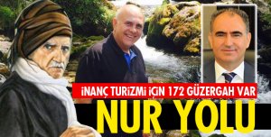 İNANÇ TURİZMİ İÇİN 172 GÜZERGÂH VAR