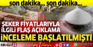 İnceleme başlatılmıştı: Şeker fiyatlarıyla ilgili flaş açıklama!