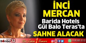 İnci Mercan Barida Otel'de sahne alacak