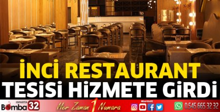 İnci Restaurant tesisi hizmete girdi