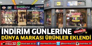 İNDİRİM GÜNLERİNE DÜNYA MARKASI ÜRÜNLER EKLENDİ