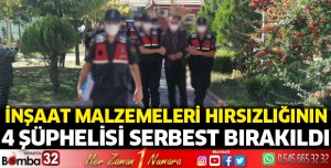 İnşaat malzemeleri çalan şüpheliler serbest bırakıldı