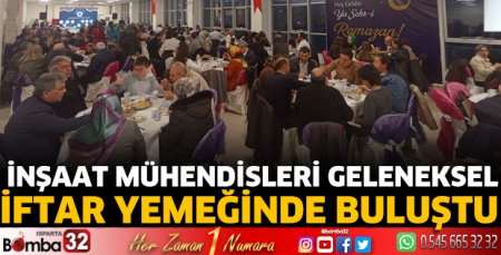 İnşaat mühendisleri geleneksel iftar yemeğinde buluştu