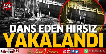 İnşaattan demir çalarken dans eden şüpheli yakalandı