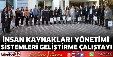 İnsan Kaynakları Yönetimi Sistemleri Geliştirme Çalıştayı 