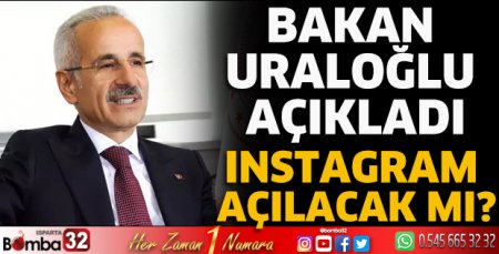 Instagram açılacak mı? Bakan Uraloğlu açıkladı