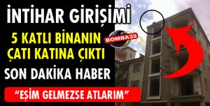 İNTİHAR GİRİŞİMİ!