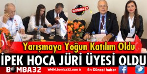 İPEK HOCA JÜRİ ÜYESİ OLDU