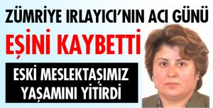 IRLAYICI AİLESİNİN ACI GÜNÜ!