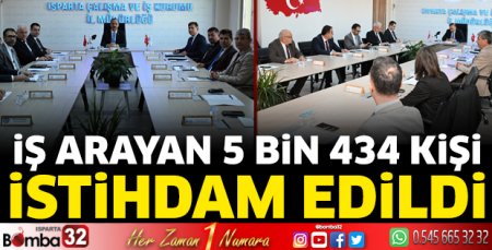 İş arayan 5 Bin 434 kişi istihdam edildi 