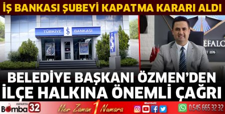 İş Bankası Gelendost'ta şube kapatma kararı aldı